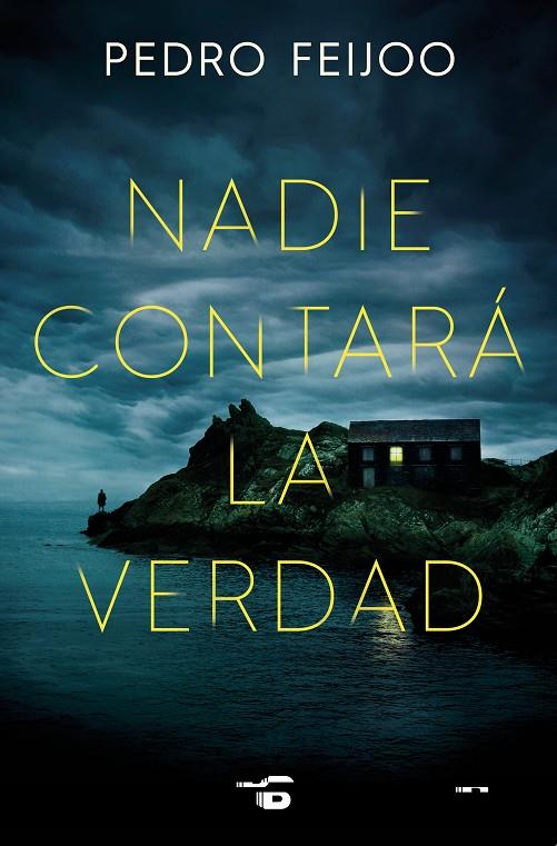 NADIE CONTARÁ LA VERDAD | 9788466675789 | FEIJOO, PEDRO