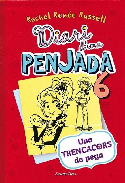 DIARI D'UNA PENJADA 6 : UNA TRENCACORS DE PEGA | 9788490574171 | RUSSEL, RACHEL RENEE