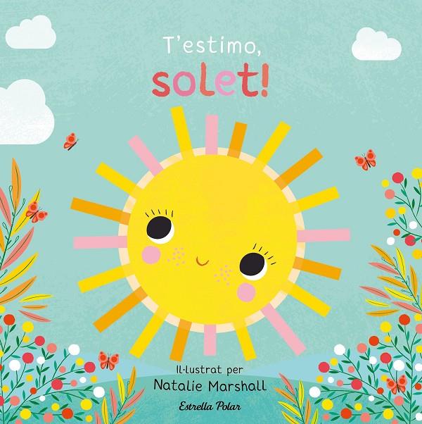 T'ESTIMO, SOLET! LLIBRE DE CARTRÓ AMB TROQUELLS | 9791387903527 | EDWARDS, NICOLA ; MARSHALL, NATALIE