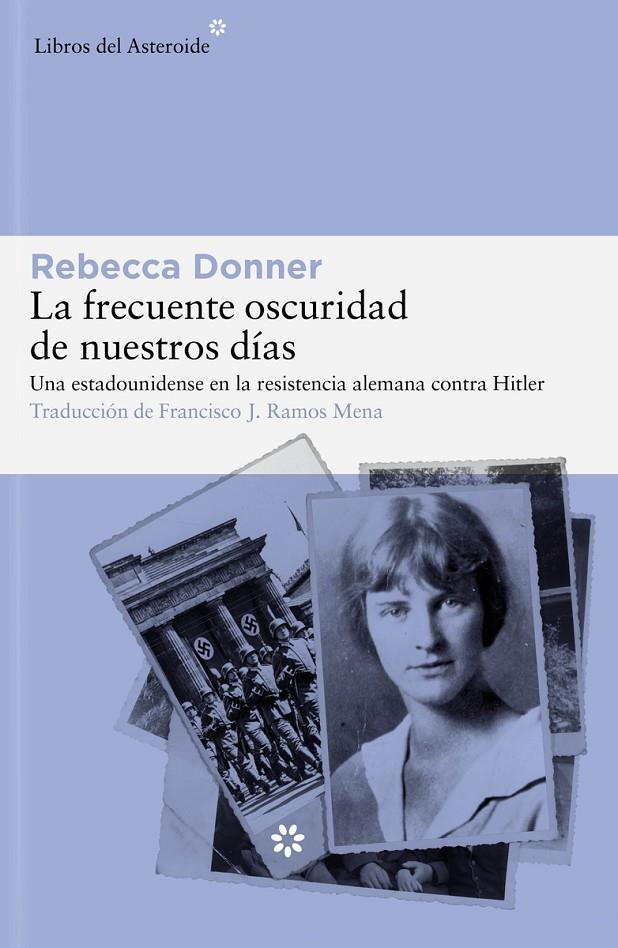 FRECUENTE OSCURIDAD DE NUESTROS DÍAS, LA | 9788419089458 | DONNER, REBECCA