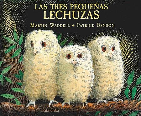 TRES PEQUEÑAS LECHUZAS, LAS | 9788484643180 | WADDELL, MARTIN ; BENSON, PATRICK