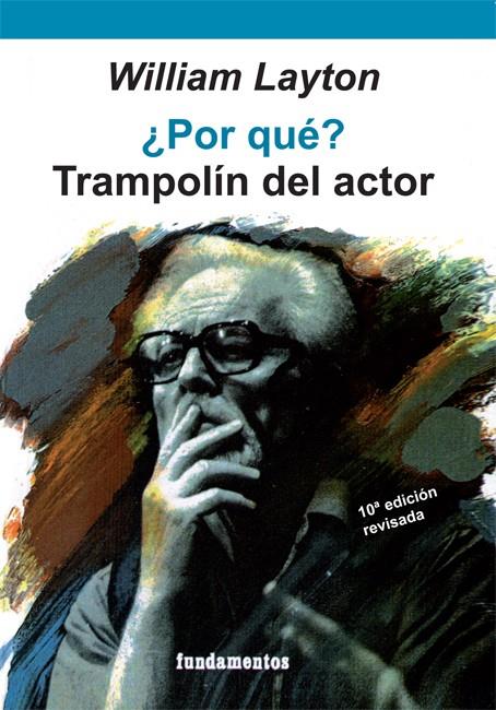 POR QUE? TRAMPOLIN DEL ACTOR | 9788424505660 | LAYTON, WILLIAM