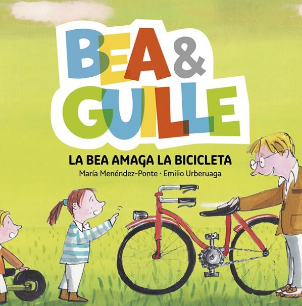 BEA AMAGA LA BICICLETA, LA | 9788424660758 | MENENDEZ-PONTE, MARIA ; URBERUAGA, EMILIO