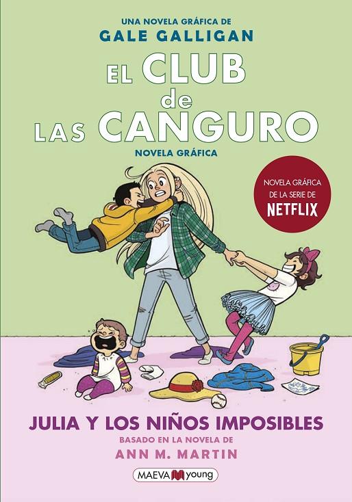 CLUB DE LAS CANGURO 5 : JULIA Y LOS NIÑOS IMPOSIBLES | 9788418184130 | GALLIGAN, GALE