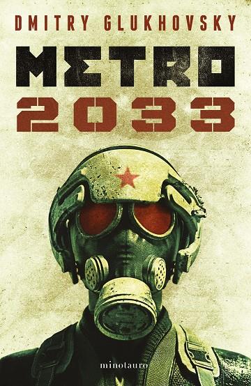 METRO 2033  | 9788445012819 | GLUKHOVSKY, DMITRY