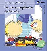 DOS CUMPLEAÑOS DE ESTRELA, LOS | 9788424625894 | ESPARCIA, JAVIER ; ESTRELA, M. JOSE