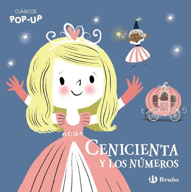 CENICIENTA Y LOS NUMEROS POP-UP | 9788469629000 | VV.AA