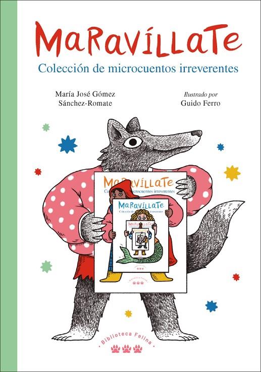 MARAVÍLLATE : COLECCIÓN DE MICROCUENTOS IRREVERENTES | 9788412347012 | GÓMEZ SÁNCHEZ-ROMATE, MARÍA JOSÉ ; FERRO, GUIDO