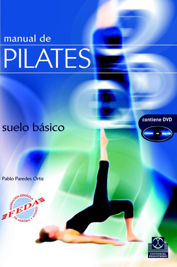 MANUAL DE PILATES (+DVD) | 9788480199131 | PAREDES ORTIZ, PABLO