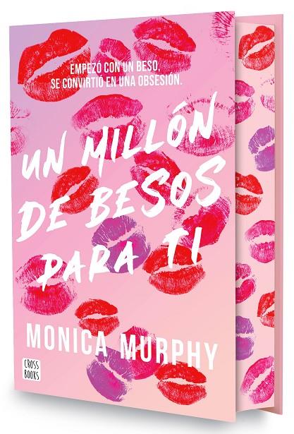 UN MILLÓN DE BESOS PARA TI (EDICIÓN ESPECIAL) | 9788408318064 | MURPHY, MONICA