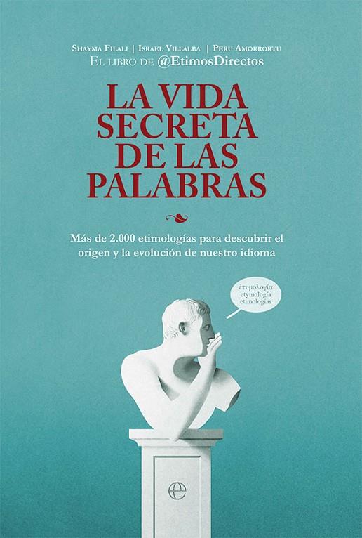 VIDA SECRETA DE LAS PALABRAS, LA | 9788413842837 | FILALI, SHAYMA; VILLALBA, ISARAEL; AMORRORTU, PERU