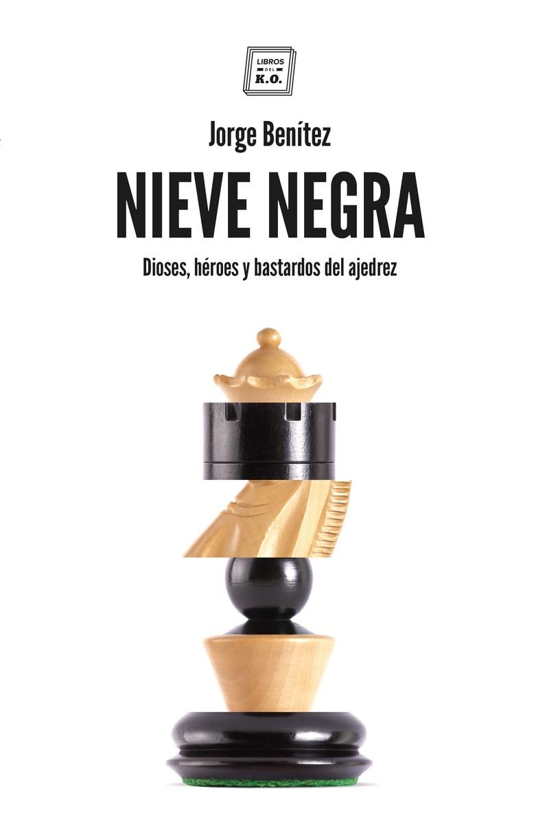 NIEVE NEGRA | 9788417678302 | BENITES, JORGE