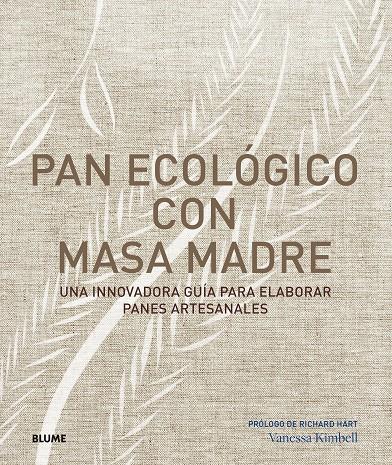 PAN ECOLOGICO CON MASA MADRE | 9788417492144 | KIMBELL, VANESSA