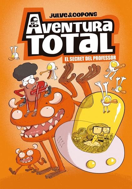 AVENTURA TOTAL 1 : EL SECRET DEL PROFESSOR | 9788448871918 | JULVE, ÒSCAR ; COPONS, JAUME