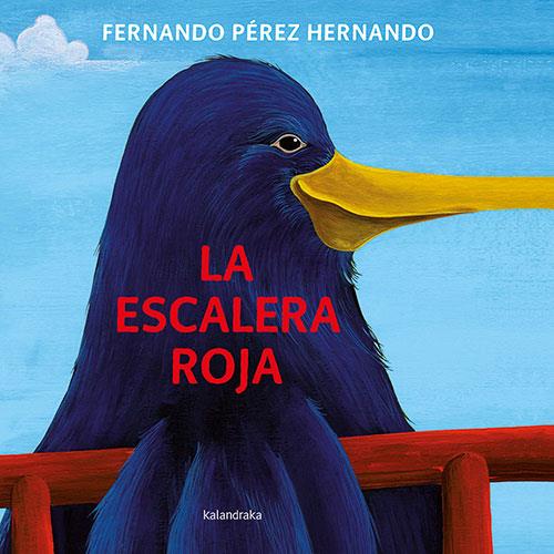 ESCALERA ROJA, LA | 9788413431307 | PÉREZ HERNANDO, FERNANDO