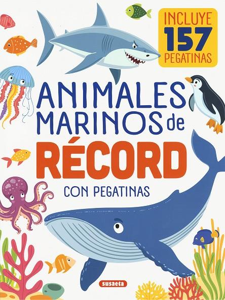 ANIMALES MARINOS DE RÉCORD CON PEGATINAS | 9788410846159