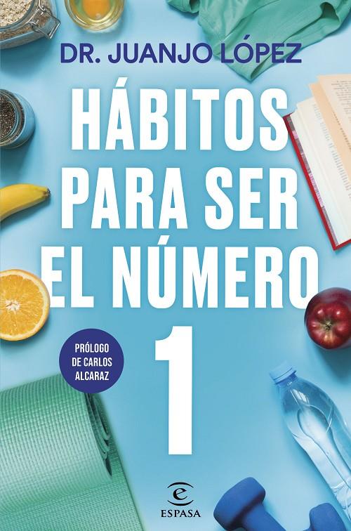HÁBITOS PARA SER EL NÚMERO 1 | 9788467073089 | LÓPEZ, DR. JUANJO 