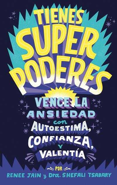 TIENES SUPERPODERES | 9788418054426 | JAIN, RENEE ; TSABARY, DRA. SHEFALI