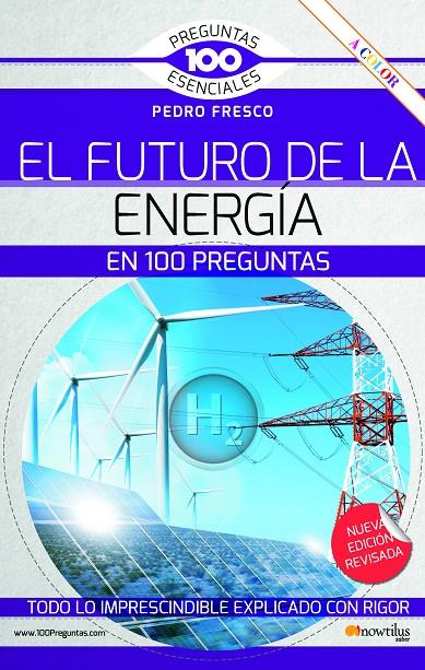 FUTURO DE LA ENERGÍA EN 100 PREGUNTAS, EL | 9788413053202 | FRESCO, PEDRO