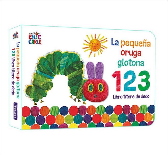 PEQUEÑA ORUGA GLOTONA 1 2 3 : LIBRO TÍTERE DE DEDO | 9788448863005 | CARLE, ERIC