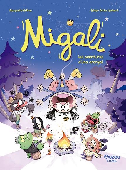 MIGALI 2 : LES AVENTURES D'UNA ARANYA | 9791039557030 | ARLÈNE, ALEXANDRE ; ÖCKTO, FABIEN