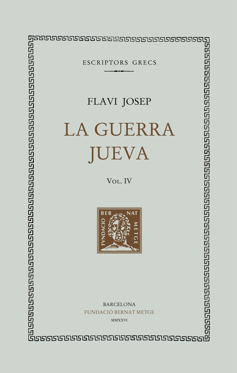 GUERRA JUEVA, VOL. IV, LA | 9788498594683 | FLAVI JOSEP