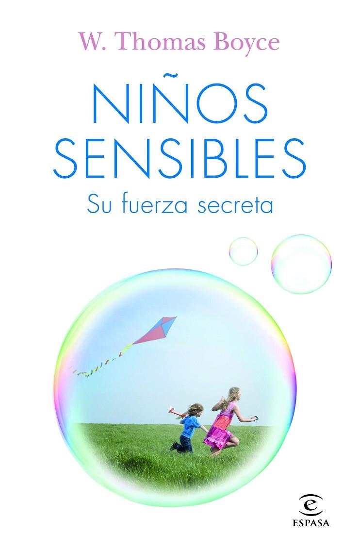 NIÑOS SENSIBLES. SU FUERZA SECRETA | 9788467058321 | BOYCE, W. THOMAS