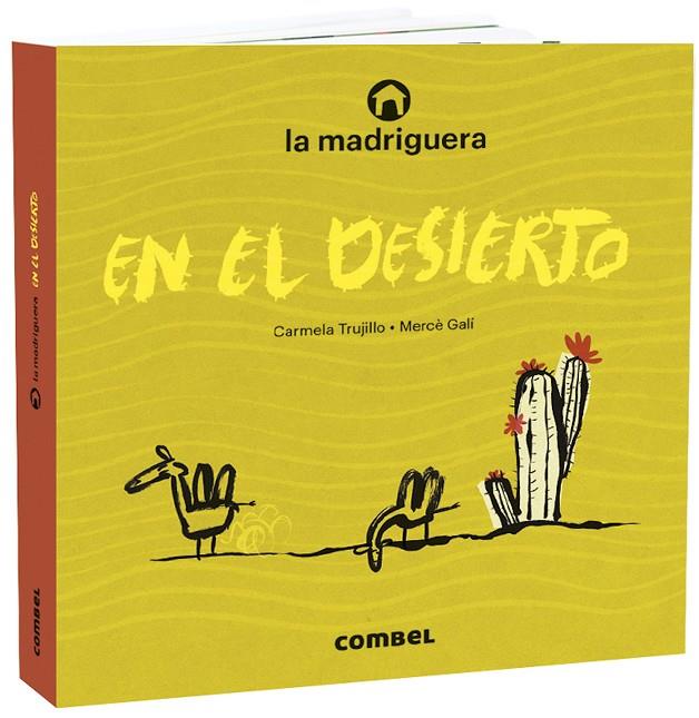 MADRIGUERA EN EL DESIERTO, LA | 9788491015710 | TRUJILLO, CARMELA ; GALI,MERCE