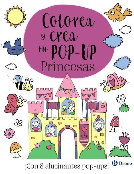 COLOREA Y CREA TU POP-UP : PRINCESAS | 9788469665664