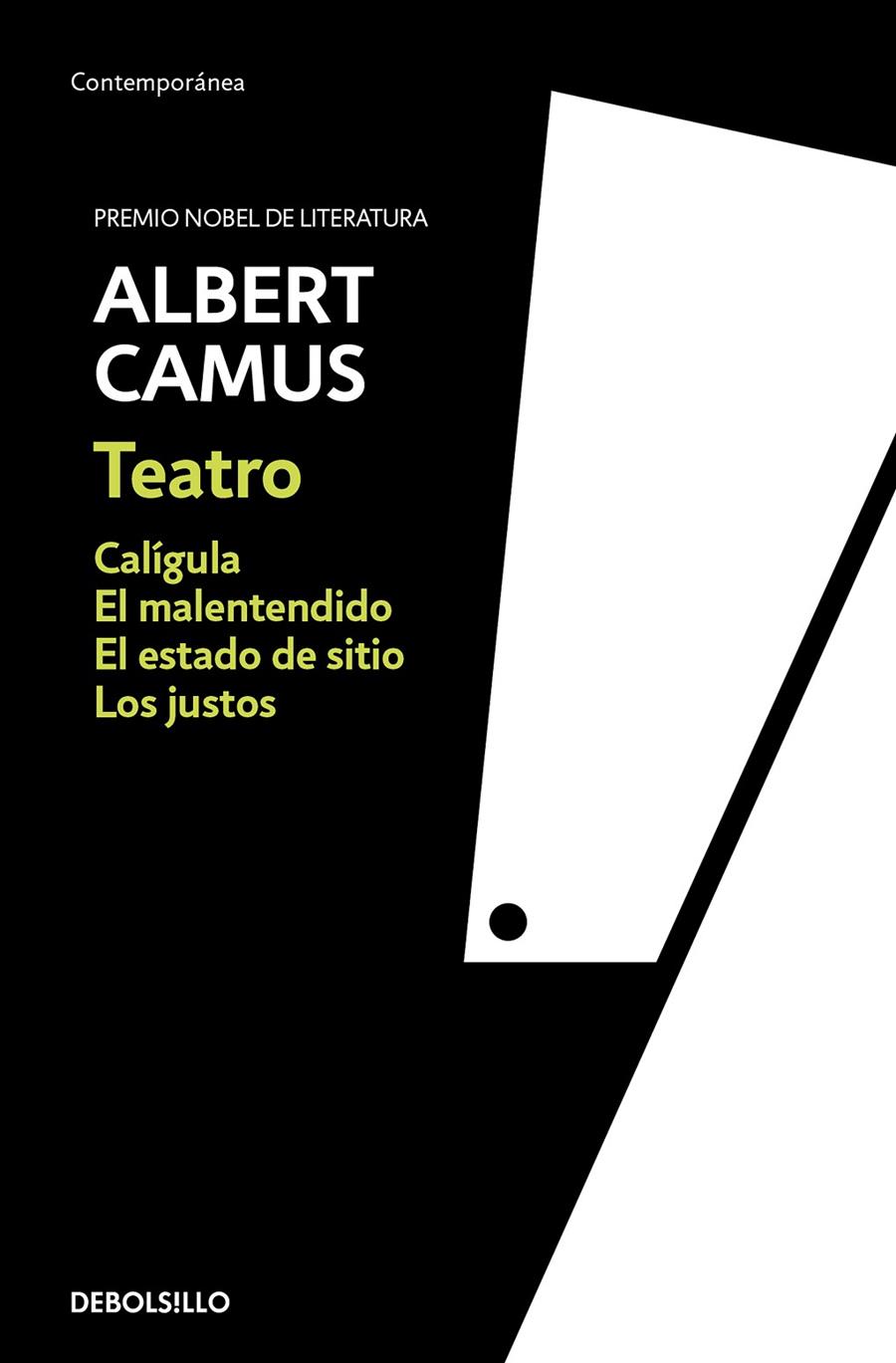 TEATRO : CALIGULA ; EL MALENTENDIDO ; EL ESTADO DE SITIO ; LOS JUSTOS | 9788466354783 | CAMUS, ALBERT