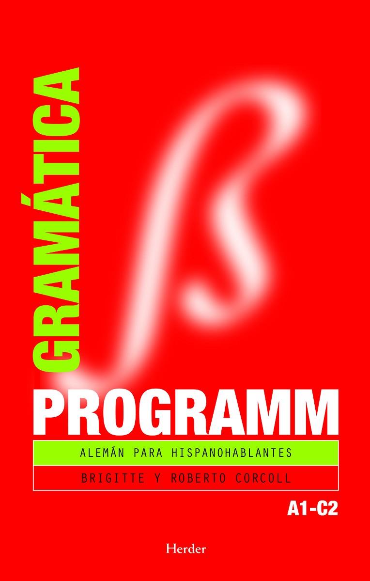 PROGRAMM GRAMATICA : ALEMAN PARA HISPANOPARLANTES | 9788425425011 | CORCOLL, BRIGITTE; CORCOLL, ROBERTO