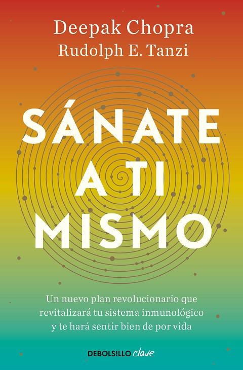 SÁNATE A TI MISMO | 9788466376174 | CHOPRA, DEEPAK ; TANZI, RUDOLPH