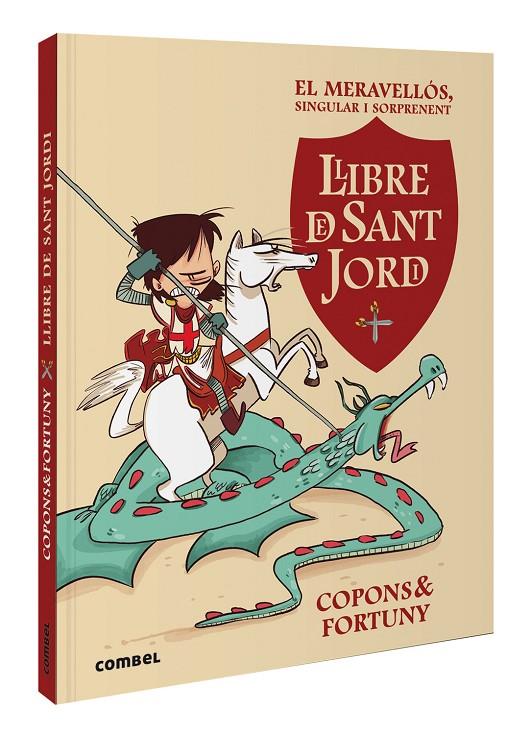 MERAVELLÓS, SINGULAR I SORPRENENT LLIBRE DE SANT JORDI, EL | 9788411581004 | COPONS RAMON, JAUME ; FORTUNY ARNELLA, LILIANA