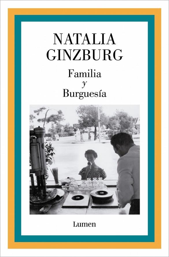 FAMILIA Y BURGUESÍA | 9788426433305 | GINZBURG, NATALIA