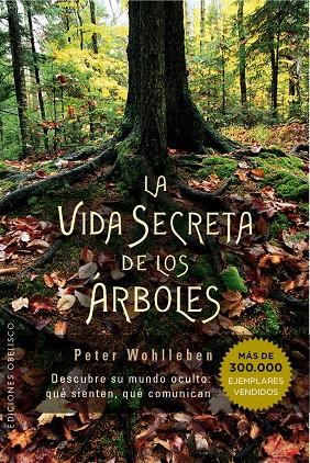 VIDA SECRETA DE LOS ARBOLES, LA | 9788491110835 | WOHLLEBEN, PETER