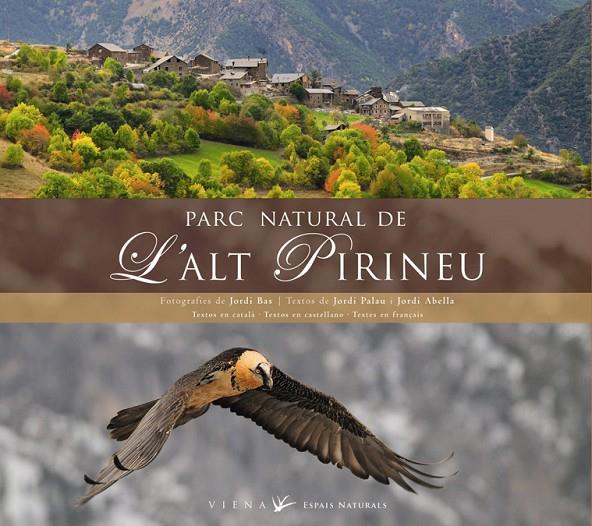 PARC NATURAL DE L'ALT PIRINEU | 9788483305966 | PALAU, JORDI ; ABELLA, JORDI
