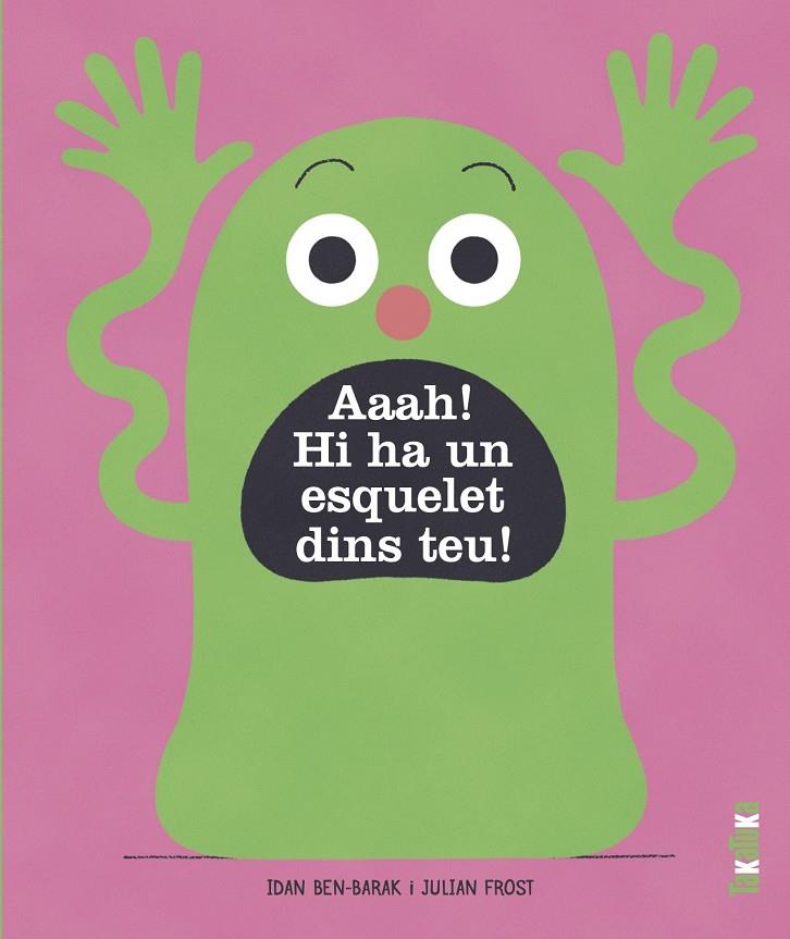 AAAH! HI HA UN ESQUELET A DINS TEU! | 9788418821363 | BEN-BARAK, IDAN