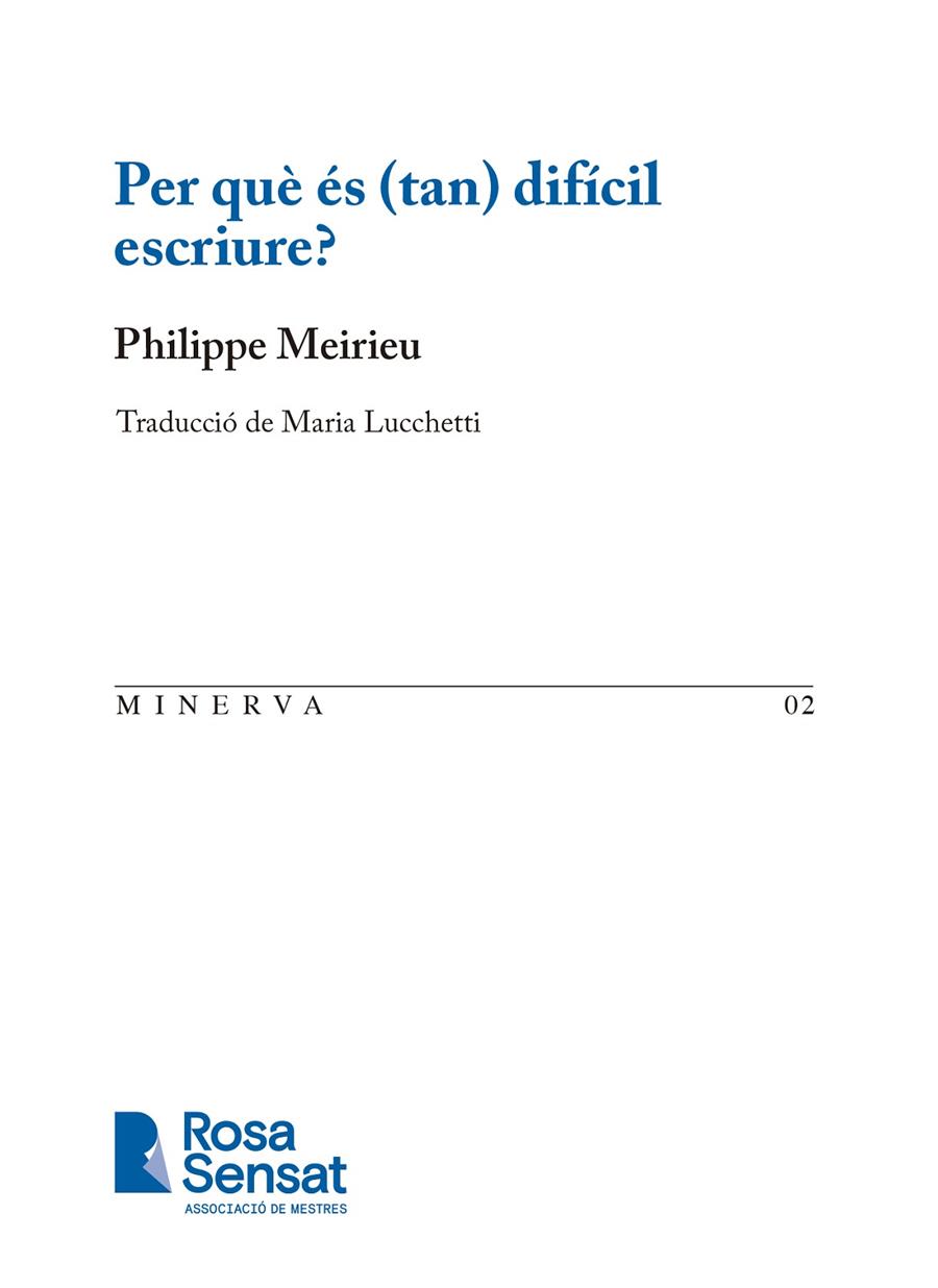 PER QUÈ ÉS (TAN) DIFÍCIL ESCRIURE? | 9791399004519 | MEIRIEU, PHILIPPE ; LUCCHETTI, MARIA