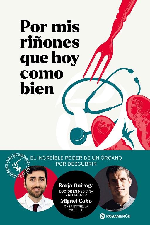 POR MIS RIÑONES QUE HOY COMO BIEN | 9788412871609 | QUIROGA, BORJA ; COBO, MIGUEL