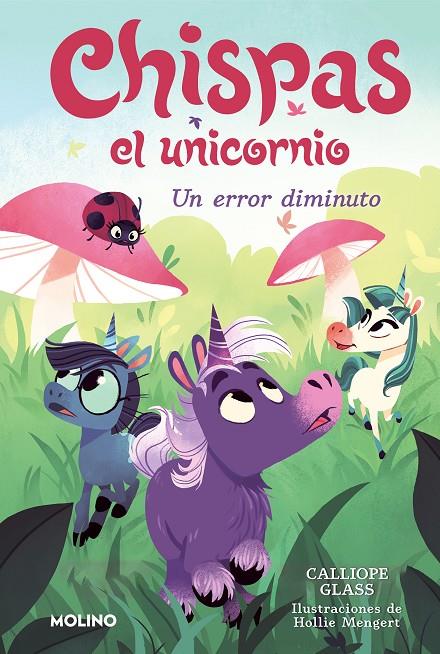 CHISPAS EL UNICORNIO 3 : UN ERROR DIMINUTO | 9788427222700 | GLASS, CALLIOPE