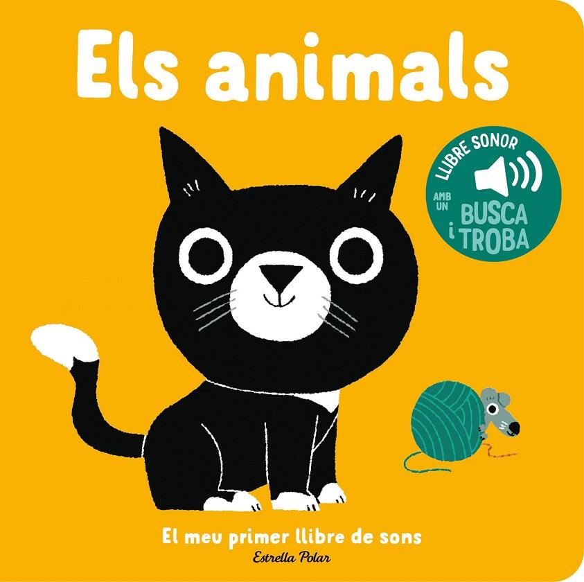 ANIMALS : EL MEU PRIMER LLIBRE DE SONS | 9788413896373 | BILLET, MARION