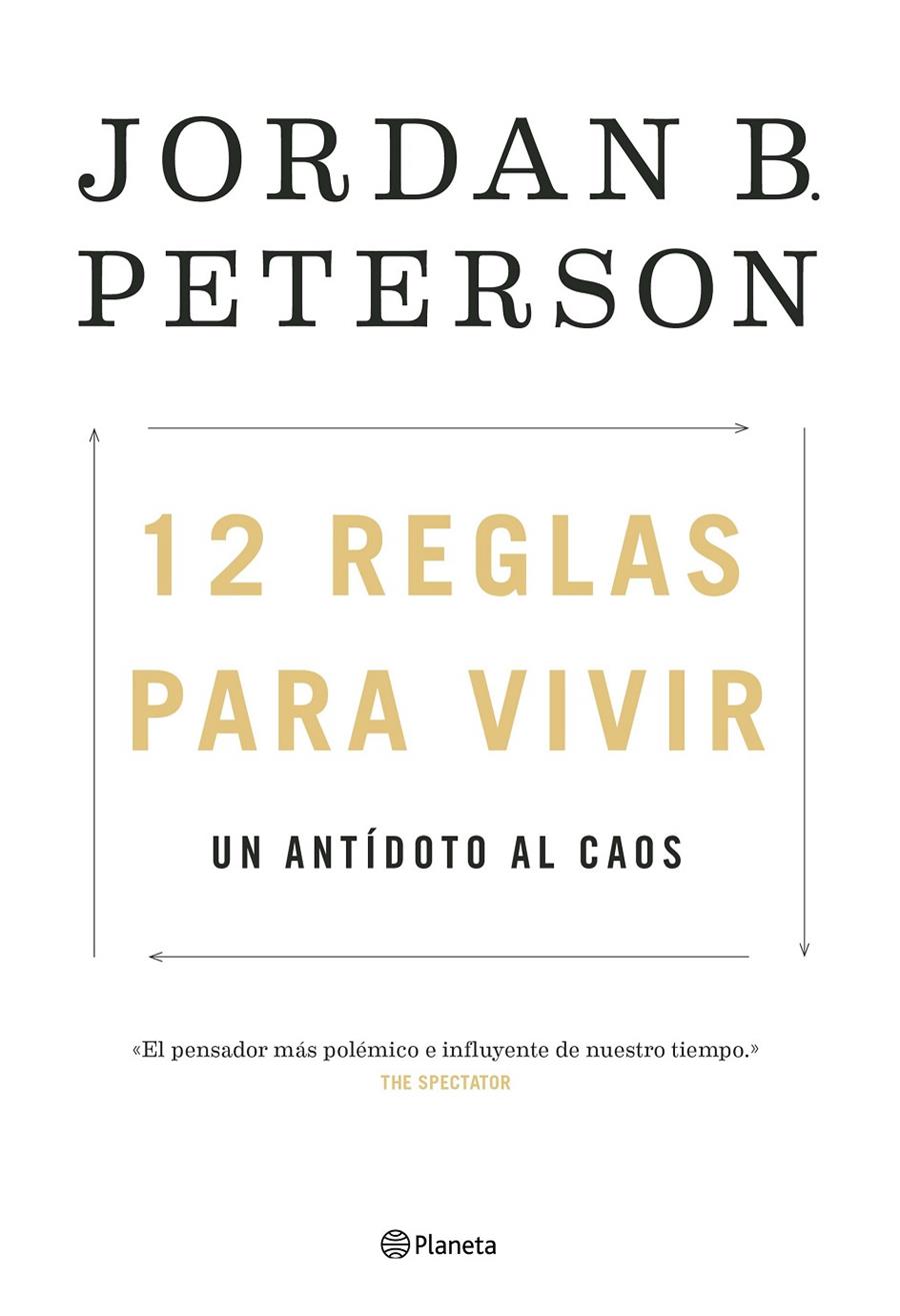 12 REGLAS PARA VIVIR  : UN ANTIDOTO AL CAOS | 9788408193302 | PETERSON, JORDAN