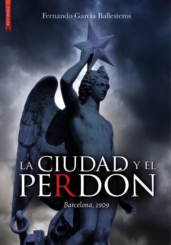 CIUDAD Y EL PERDÓN, LA | 9788417626754 | GARCÍA BALLESTEROS, FERNANDO