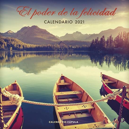 CALENDARI 2021 : RL PODER DE LA FELICIDAD | 9788448027667 | AA. VV.