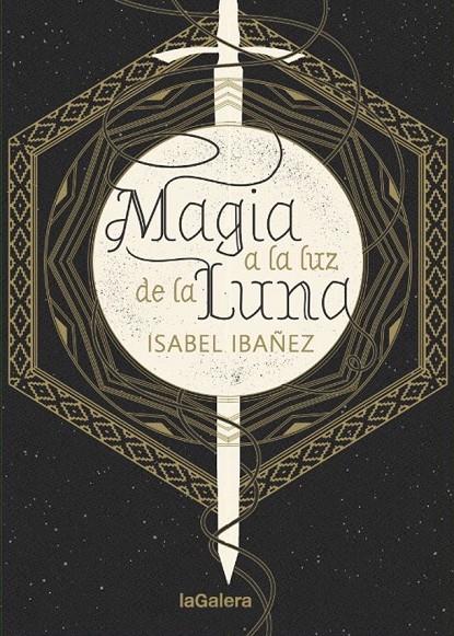 MAGIA A LA LUZ DE LA LUNA | 9788424665999 | IBAÑEZ, ISABEL