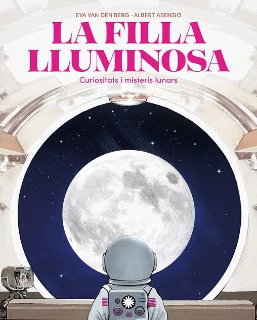 FILLA LLUMINOSA, LA | 9788410090804 | VAN DEN BERG, EVA ; ASENSIO, ALBERT