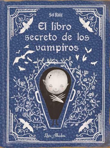 LIBRO SECRETO DE LOS VAMPIROS, EL | 9788412650747 | RUIZ, SOL