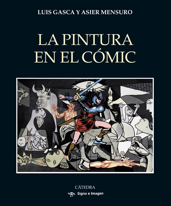 PINTURA EN EL CÓMIC, LA | 9788437647296 | GASCA, LUIS ; MENSURO, ASIER
