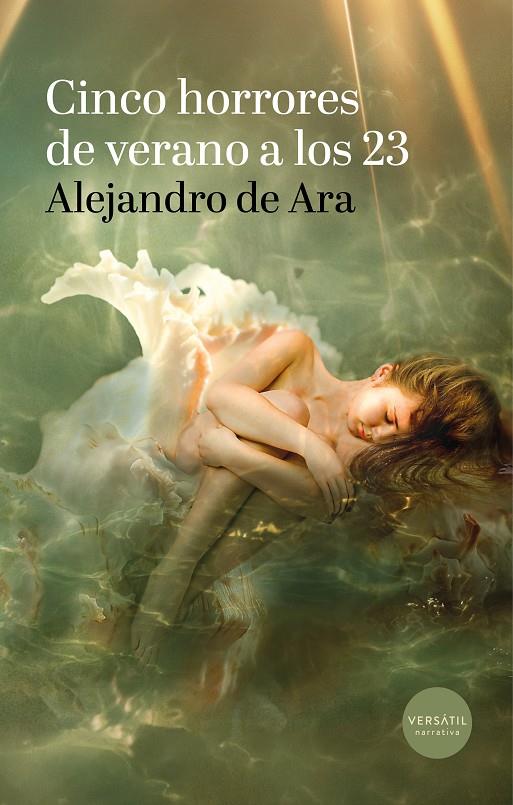 CINCO HORRORES DE VERANO A LOS 23 | 9791399221732 | ARA, ALEJANDRO DE