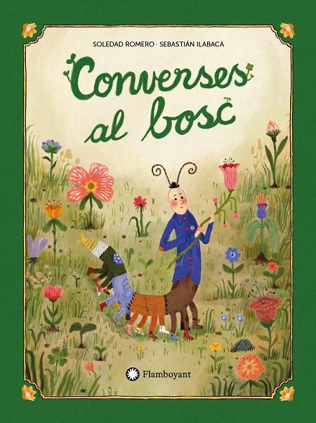 CONVERSES AL BOSC | 9791387614140 | ROMERO, SOLEDAD ; ILABACA, SEBASTIÁN ANDRÉS